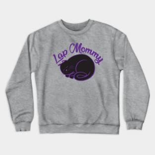 Lap Mommy (black cat) Crewneck Sweatshirt